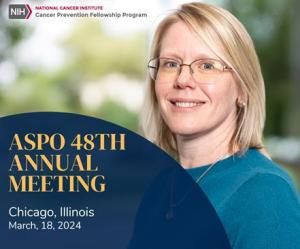CPFP Branch Director, Dr. Jessica Faupel-Badger presents at ASPO 48th Annual Meeting