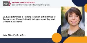 Dr. Kate Elfer participants in a Training Rotation at the NIH Office of Research On Women's Health to Learn about Sex and Gender Research